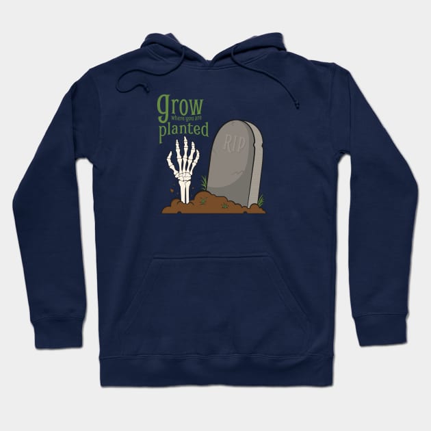 Grow Where You Are Planted Halloween Hoodie by KtRazzz